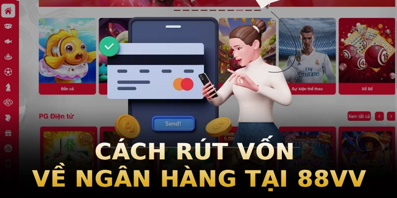 cach-rut-von-ve-ngan-hang-tai-nen-tang-88vv