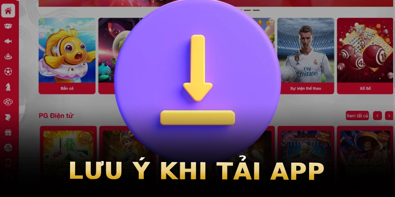 luu-y-khi-tai-app