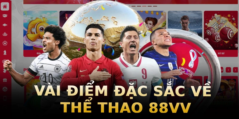Vài điểm đặc sắc về thể thao 88Vv