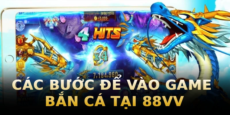 cac-buoc-de-vao-game-ban-ca-tai-88vv