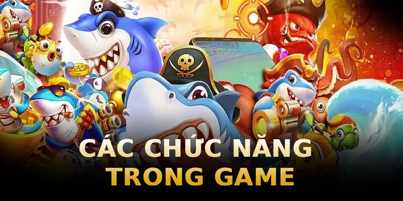 cac-chuc-nang-trong-game