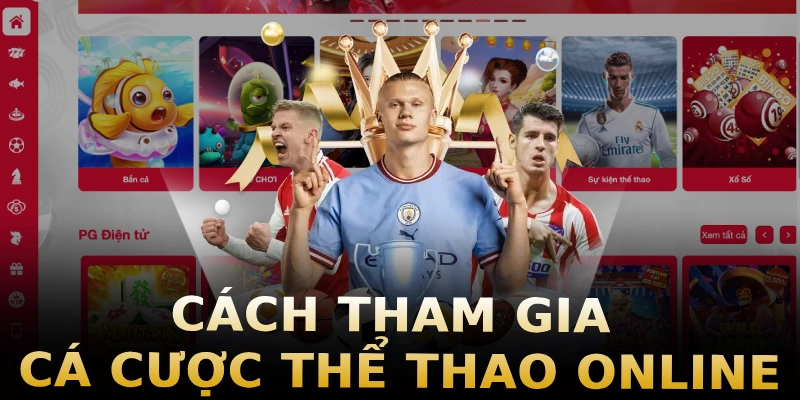 cach-tham-gia-ca-cuoc-the-thao-online